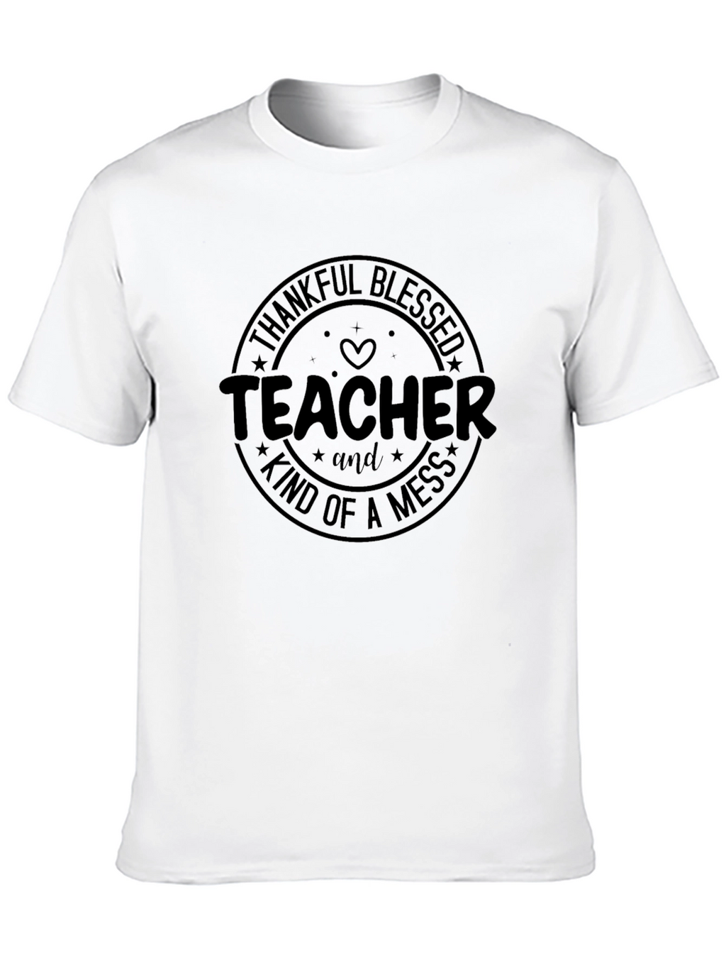 Teacher Kind of a Mess Graphic Tee