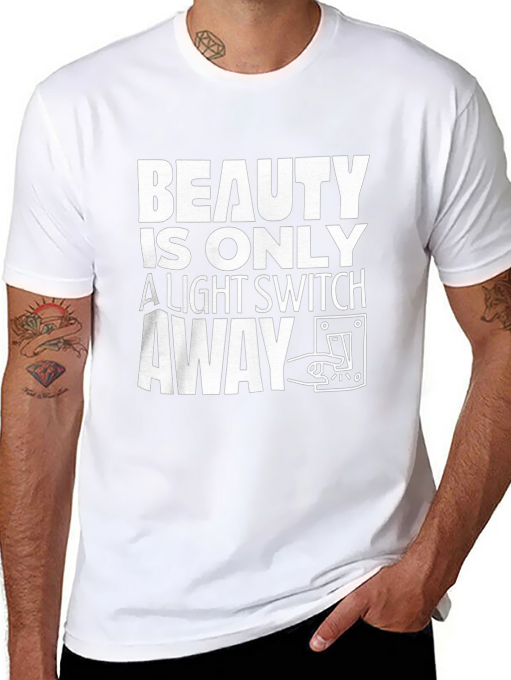 Beauty is Only a Light Switch Away T-Shirt