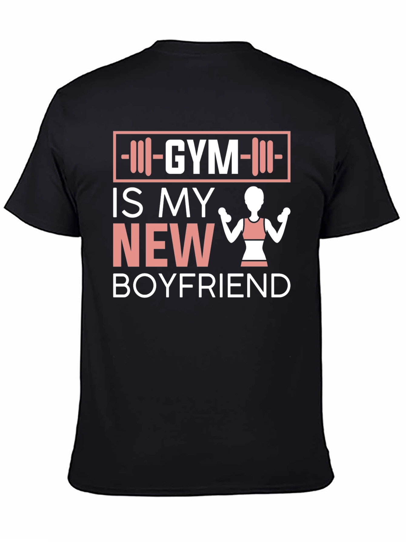 Gym is My New Boyfriend T-Shirt - Fitness Apparel