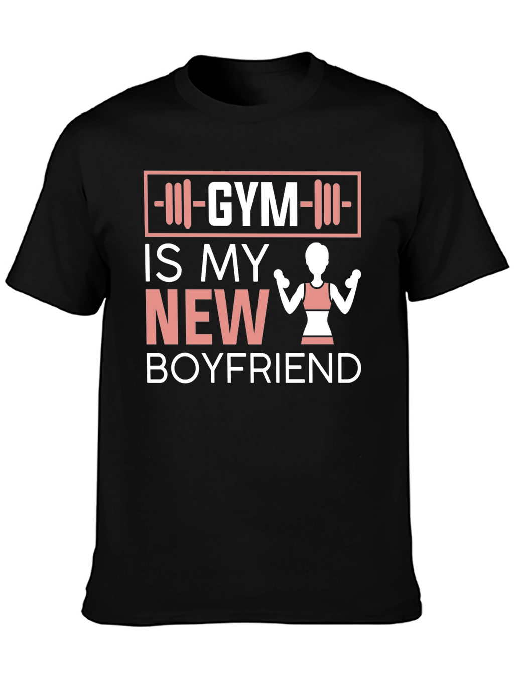 Gym is My New Boyfriend T-Shirt - Fitness Apparel