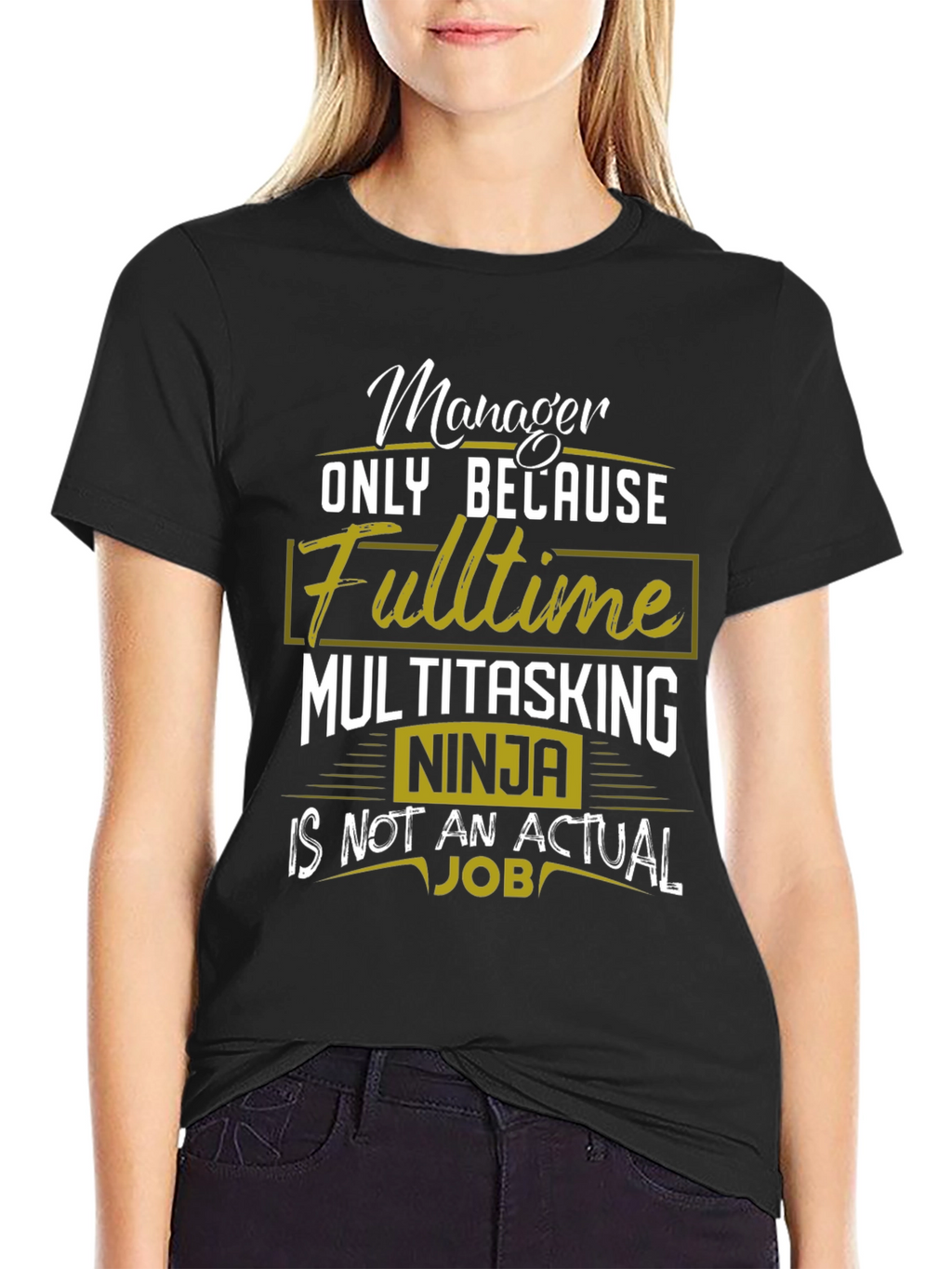 Manager Fulltime Multitasking Ninja T-Shirt