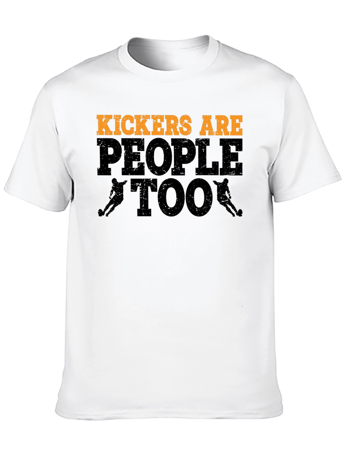 Kickers Are People Too T-Shirt Football Player Tee