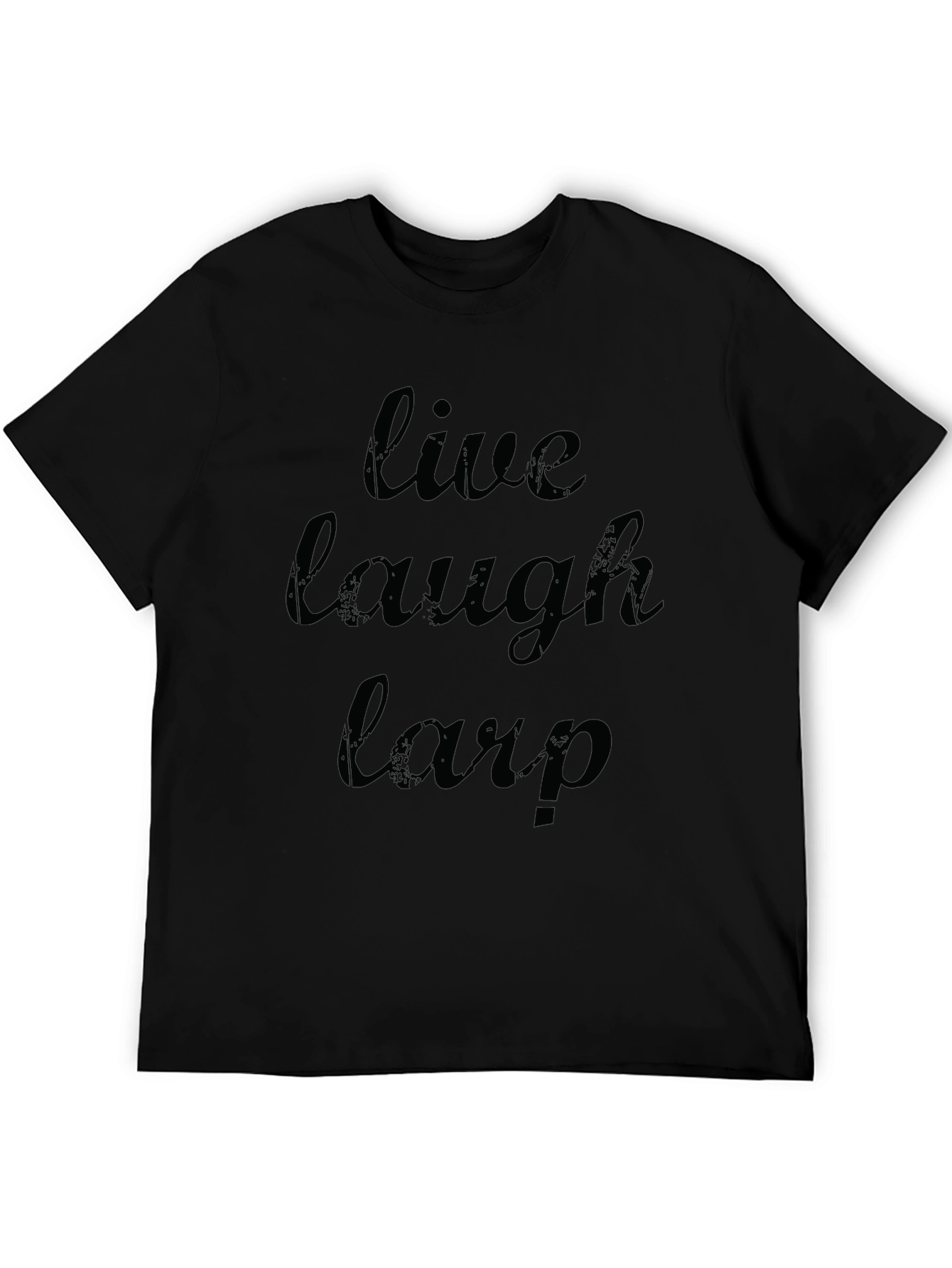 Live Laugh Larp Black Graphic T-Shirt