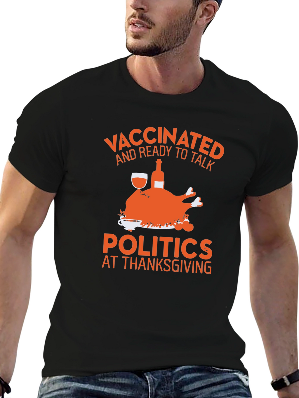 Vaccinated Thanksgiving Politics Tee