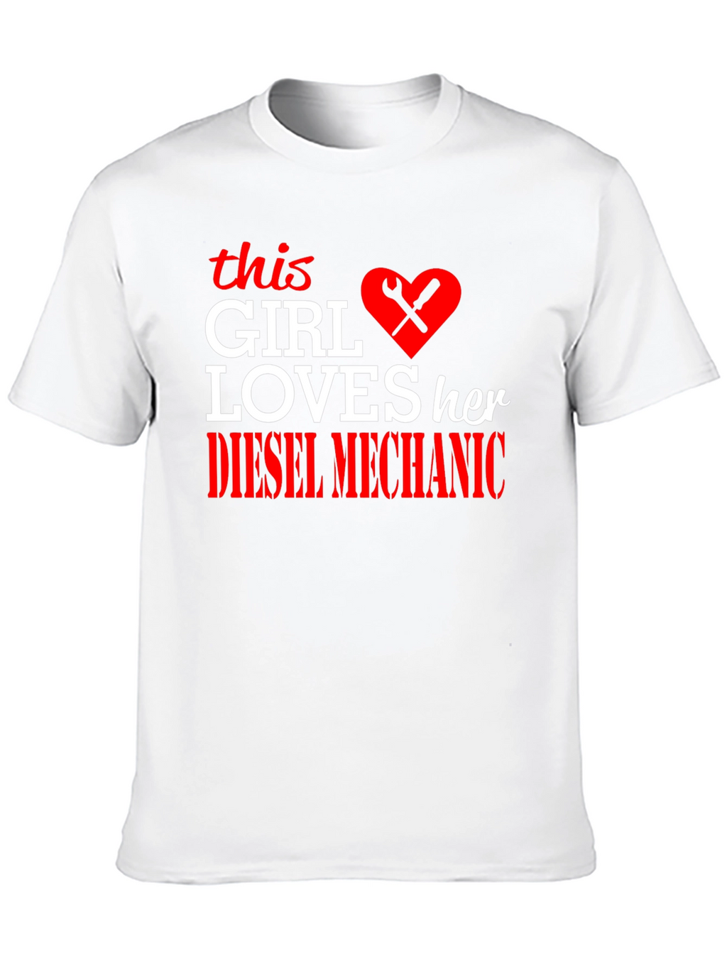 Diesel Mechanic Girls Love T-Shirt