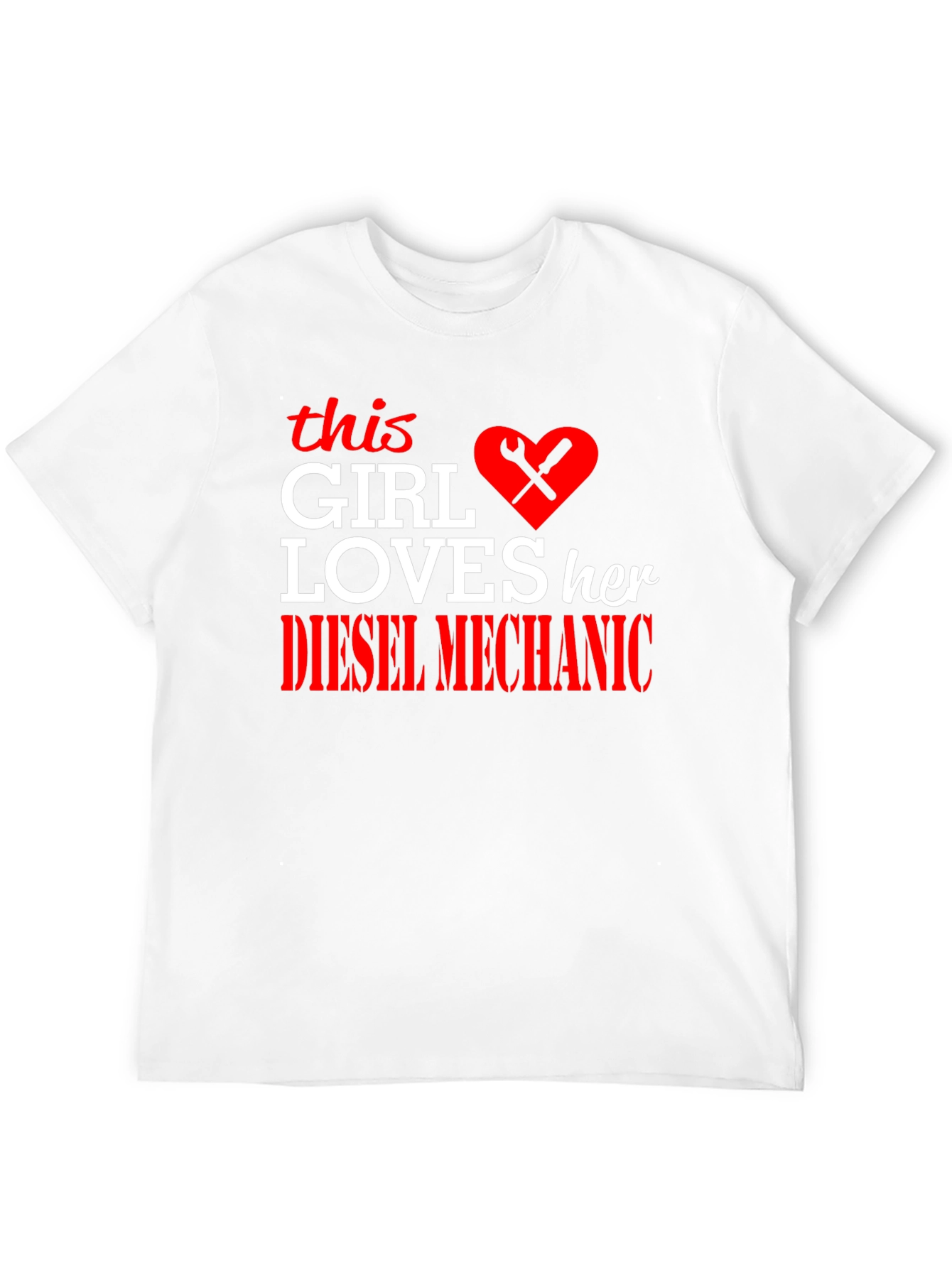 Diesel Mechanic Girls Love T-Shirt