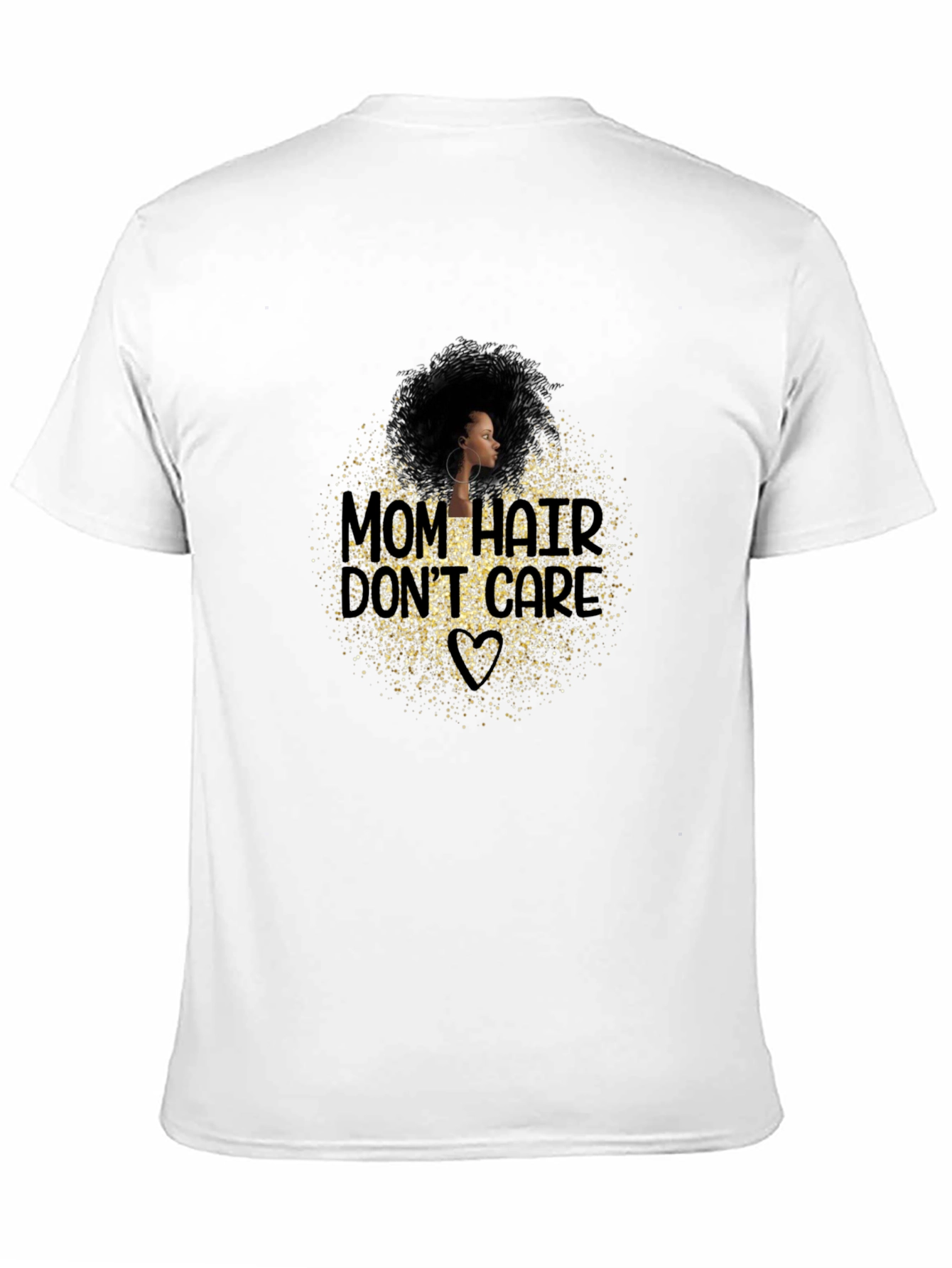 Mom Hair Dont Care Graphic T-Shirt - Black
