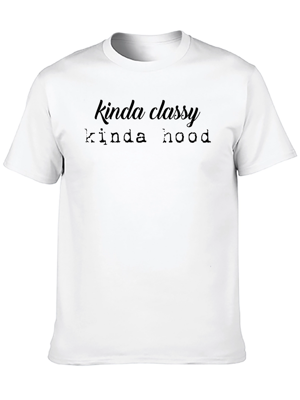 Kinda Classy Kinda Hood Graphic Tee