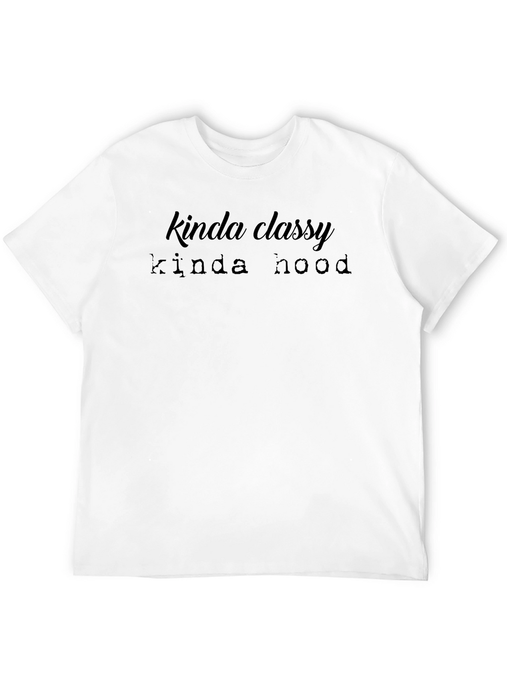 Kinda Classy Kinda Hood Graphic Tee
