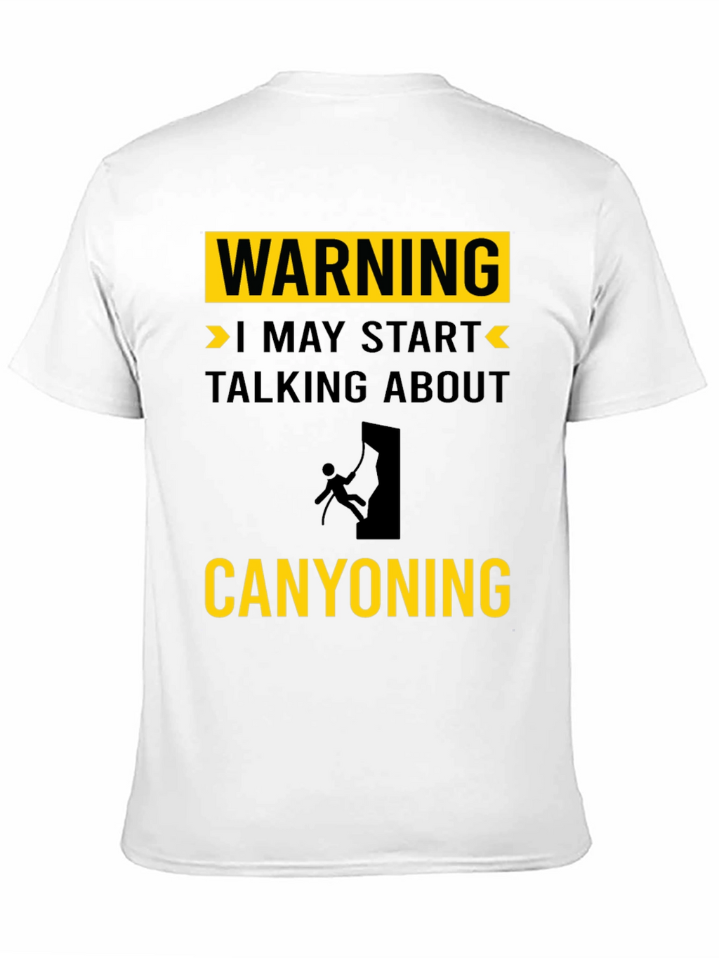 Warning: May Start Talking About Canyoning T-Shirt