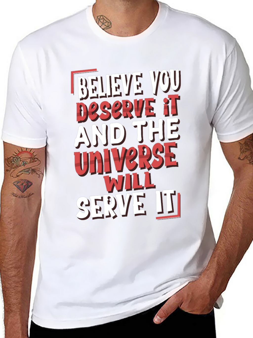 Believe You Deserve It Graphic T-Shirt