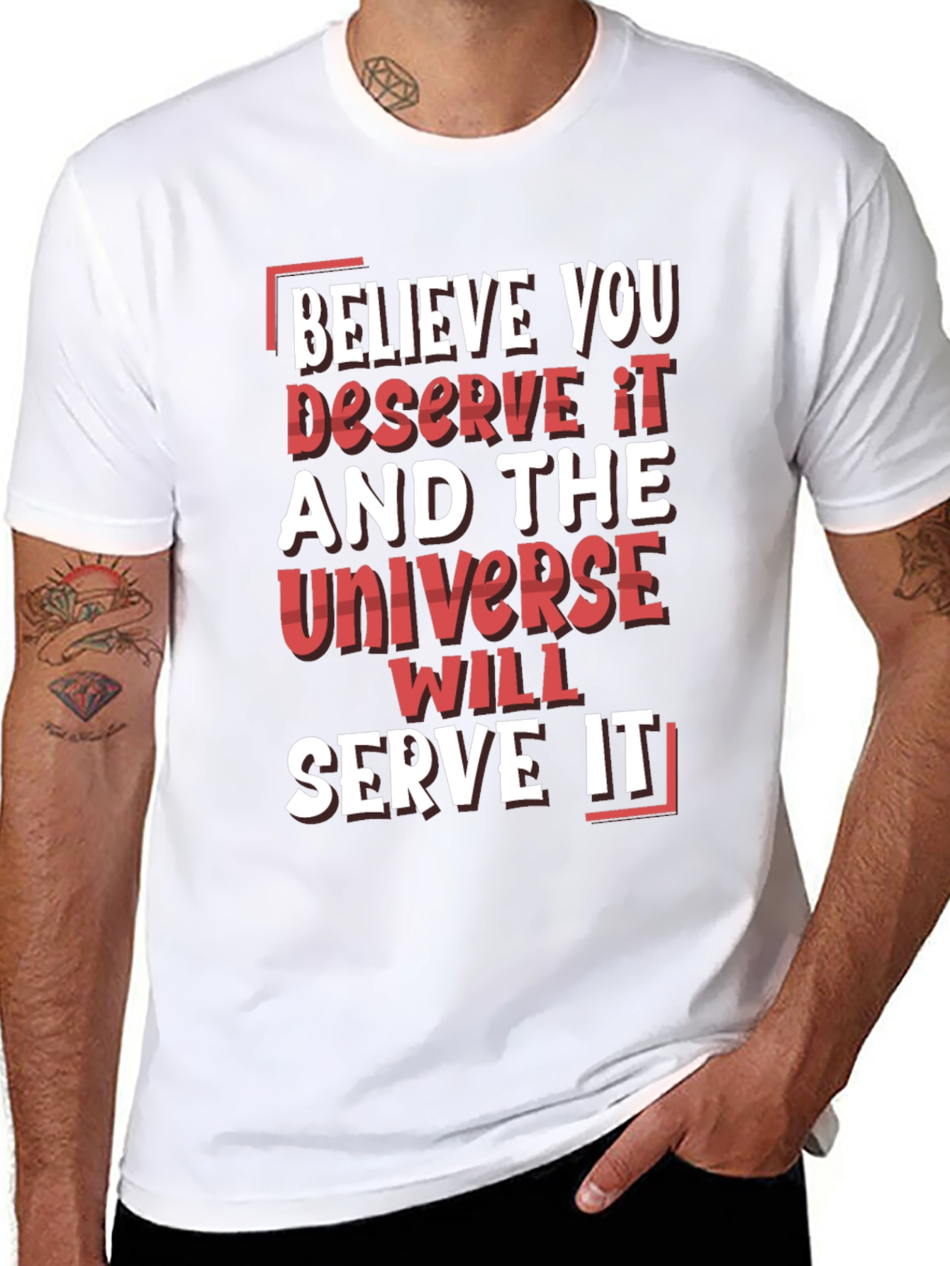 Believe You Deserve It Graphic T-Shirt