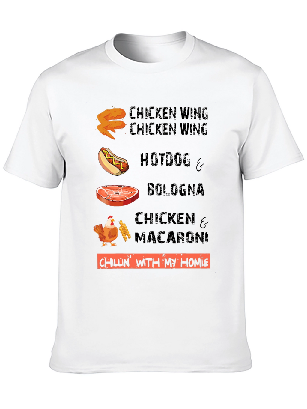 Chillin With My Homies Funny Food T-Shirt