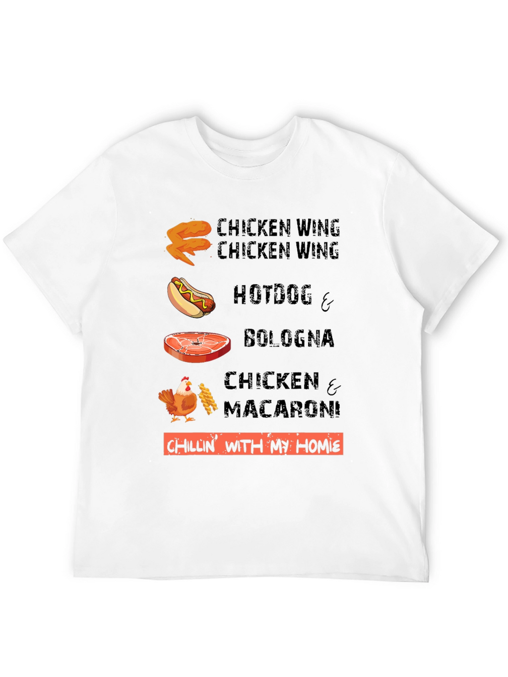 Chillin With My Homies Funny Food T-Shirt