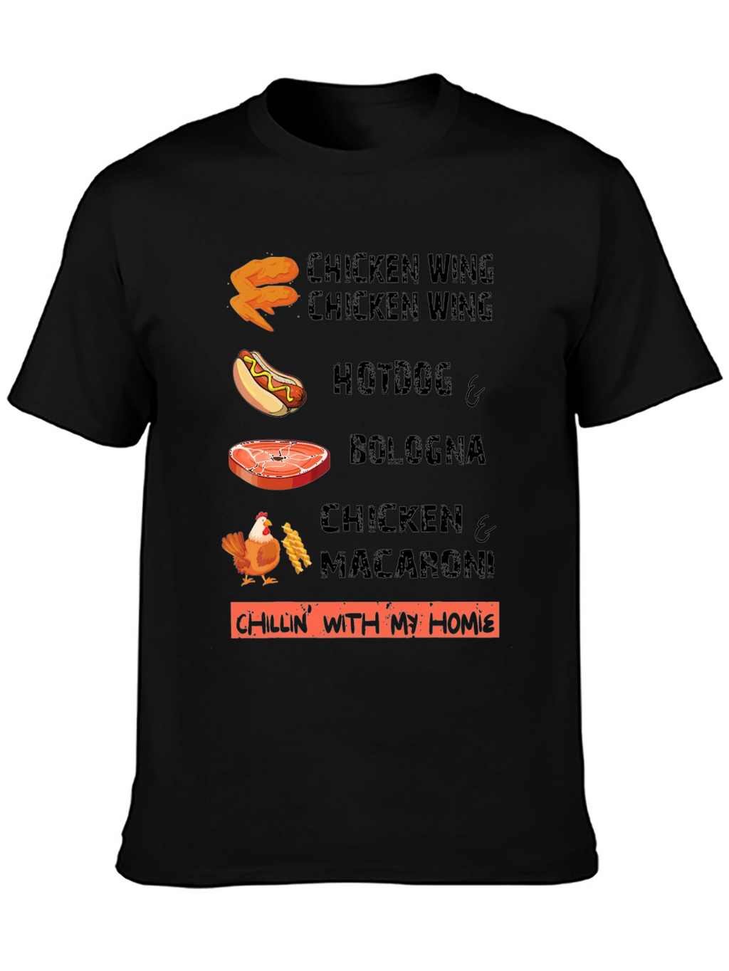 Chillin With My Homies Funny Food T-Shirt
