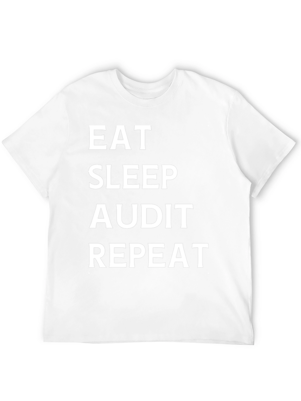 Eat Sleep Audit Repeat - Black T-Shirt