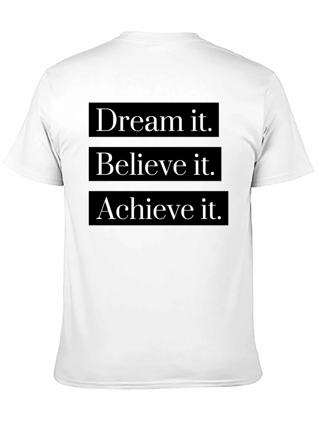 Dream Believe Achieve Black T-Shirt