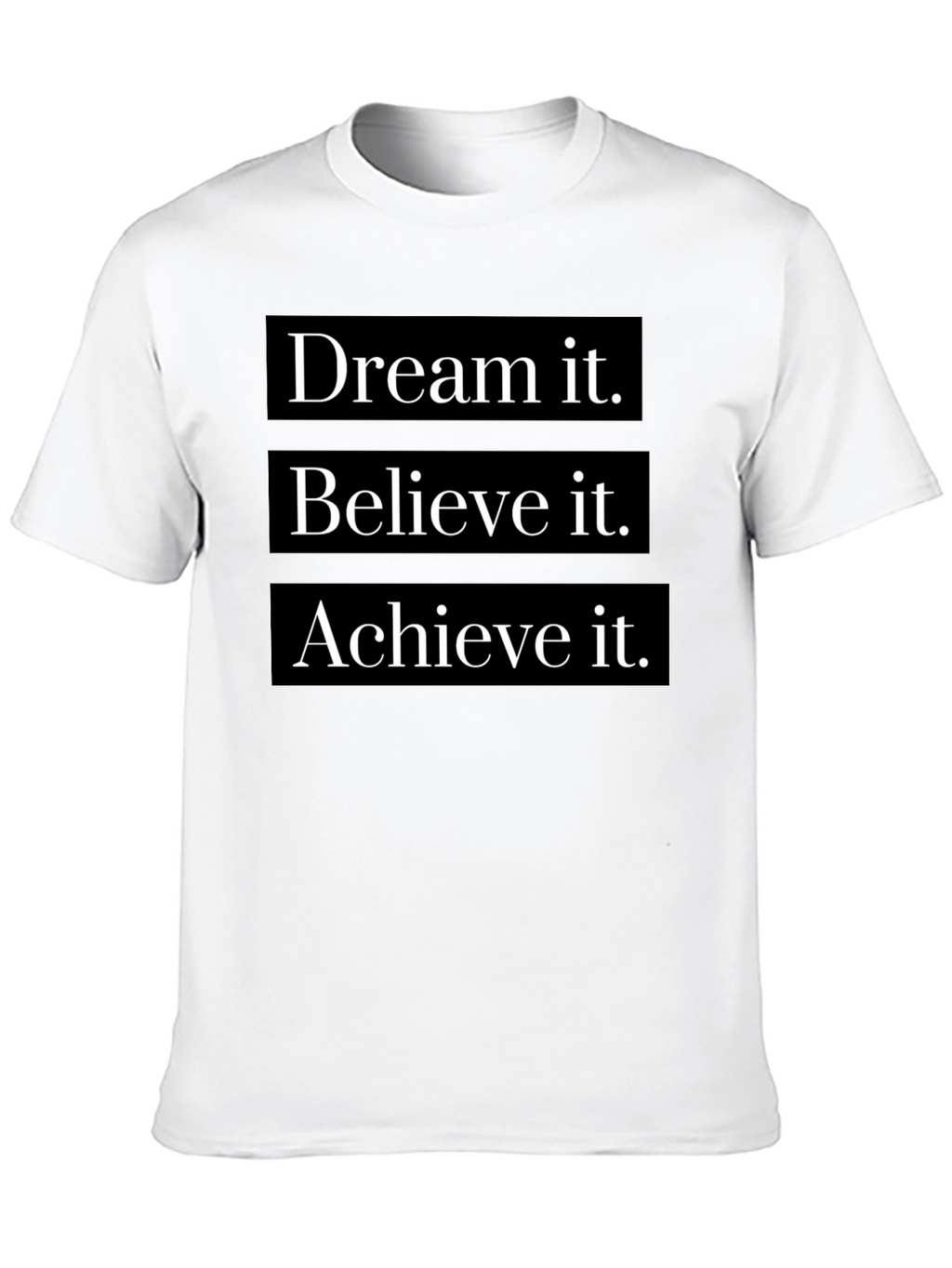 Dream Believe Achieve Black T-Shirt