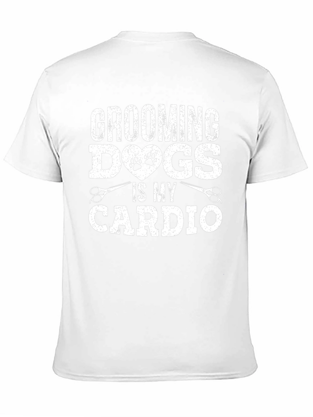 Grooming Dogs Is My Cardio T-Shirt
