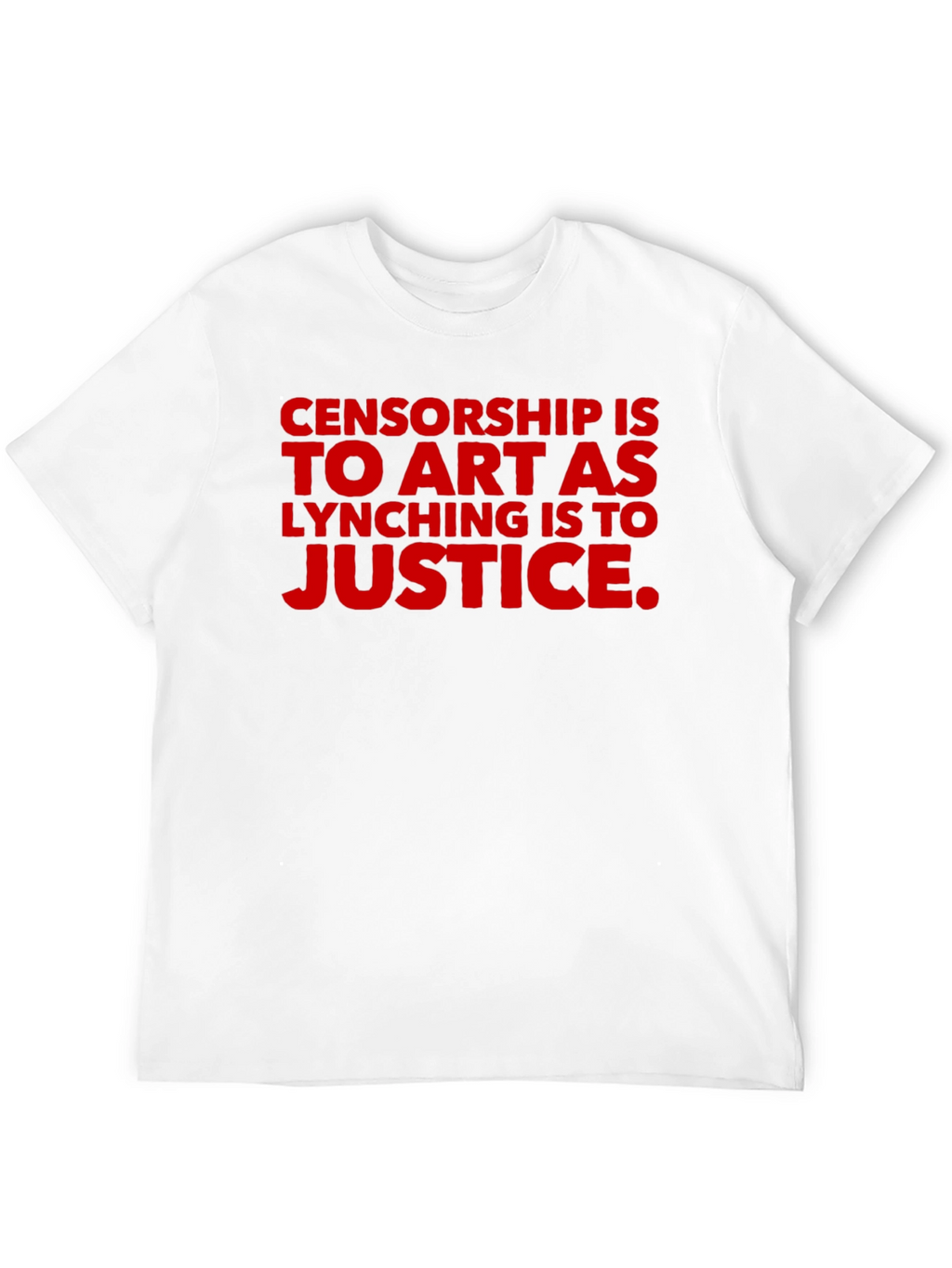 Censorship Is to Art T-Shirt