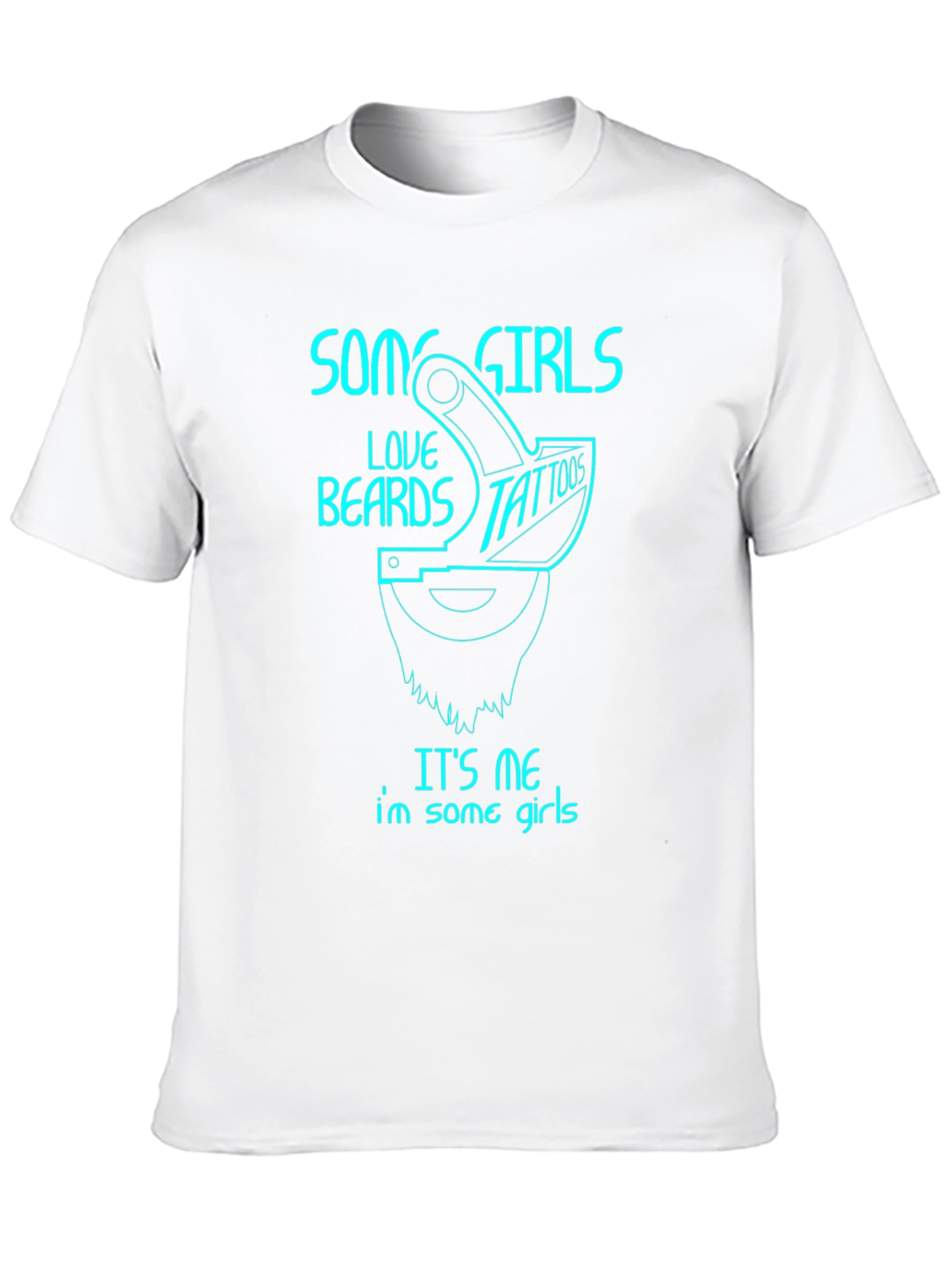 Some Girls Love Beards & Tattoos T-Shirt