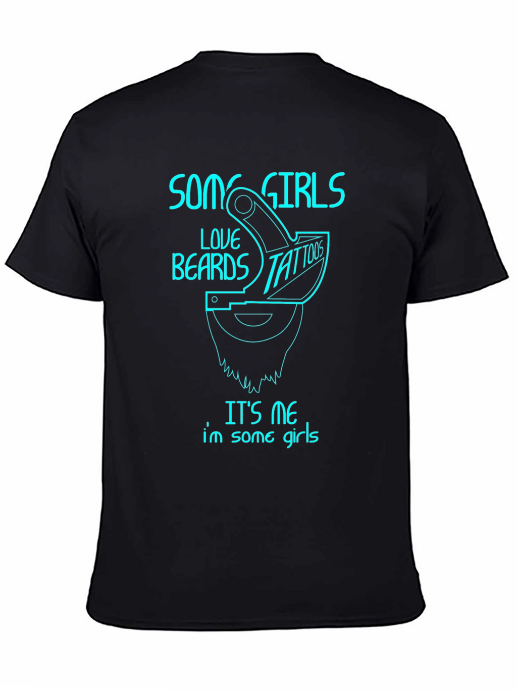 Some Girls Love Beards & Tattoos T-Shirt