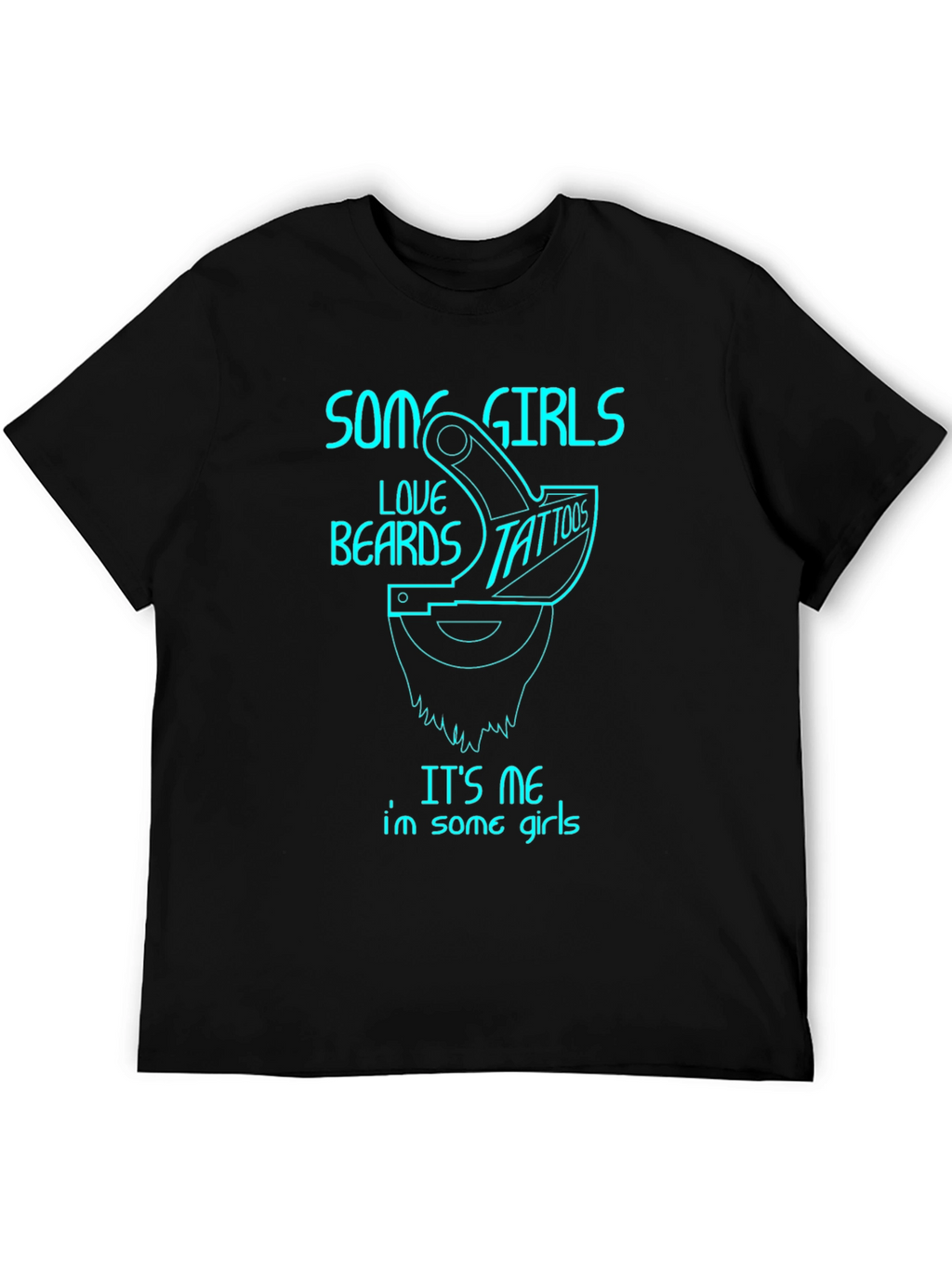 Some Girls Love Beards & Tattoos T-Shirt