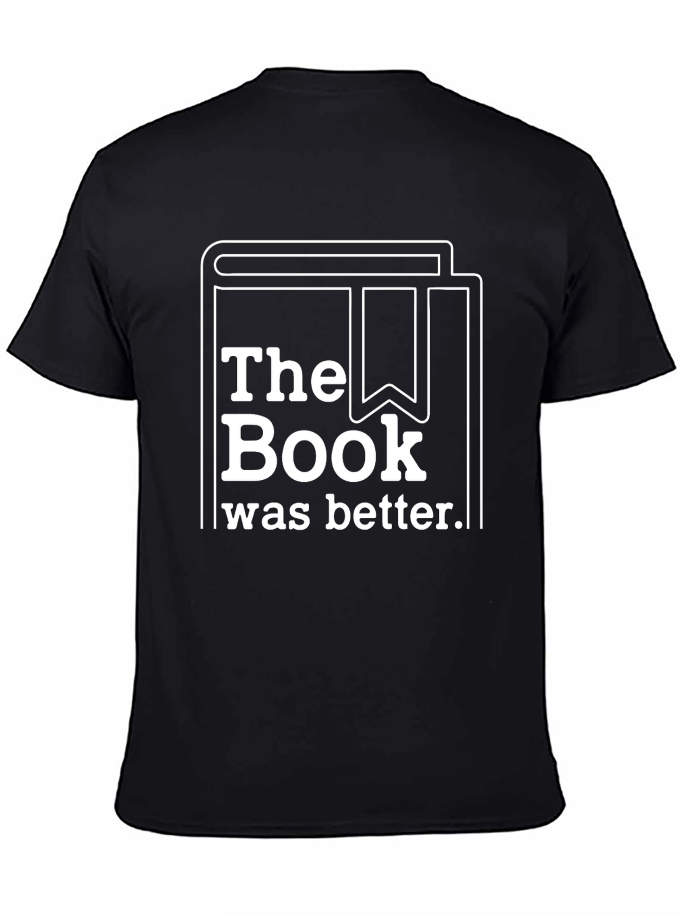 The Book Was Better T-Shirt - Reading Lover Tee