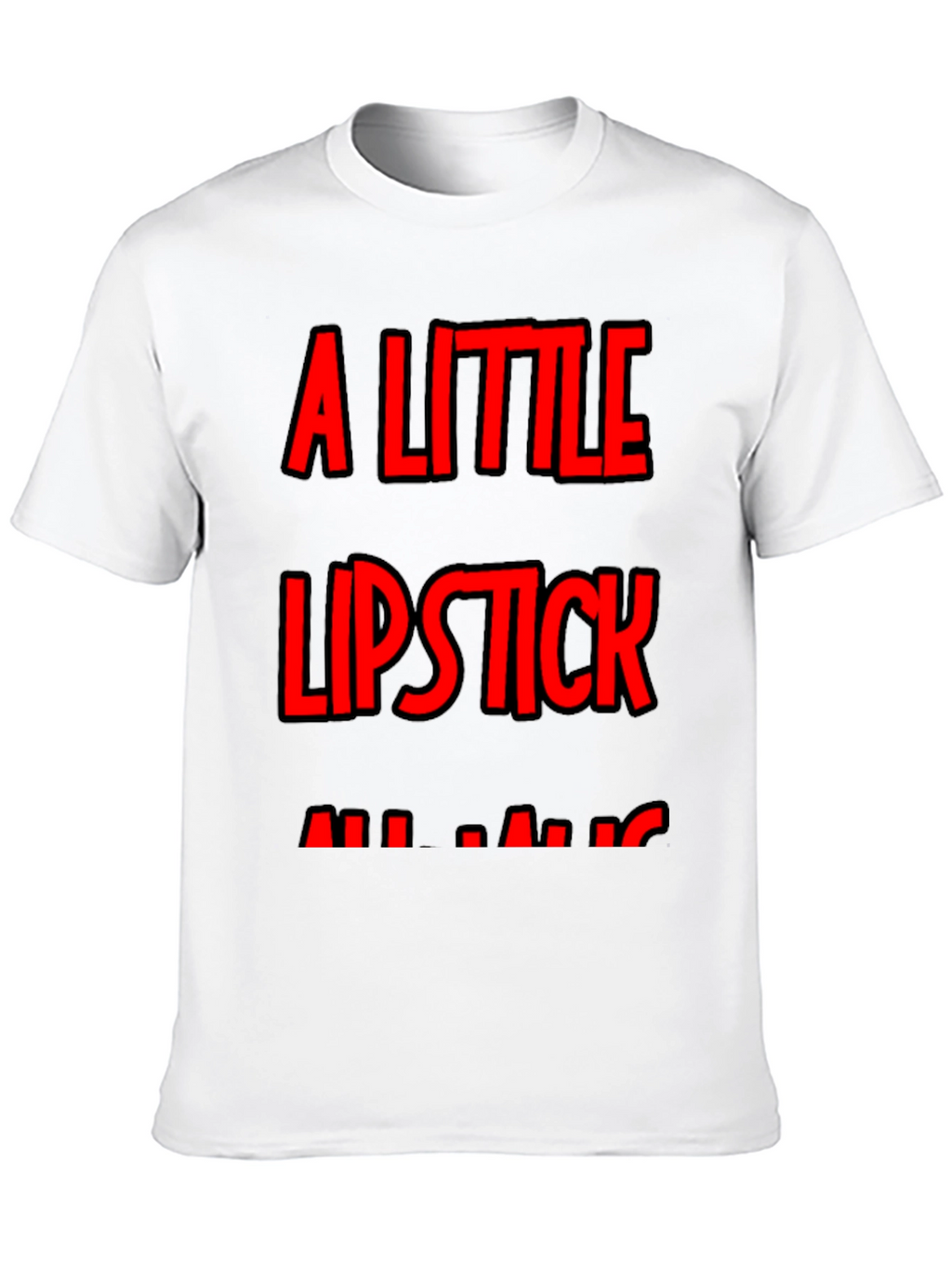 A Little Lipstick Mens Tee - Bold Graphic T-Shirt