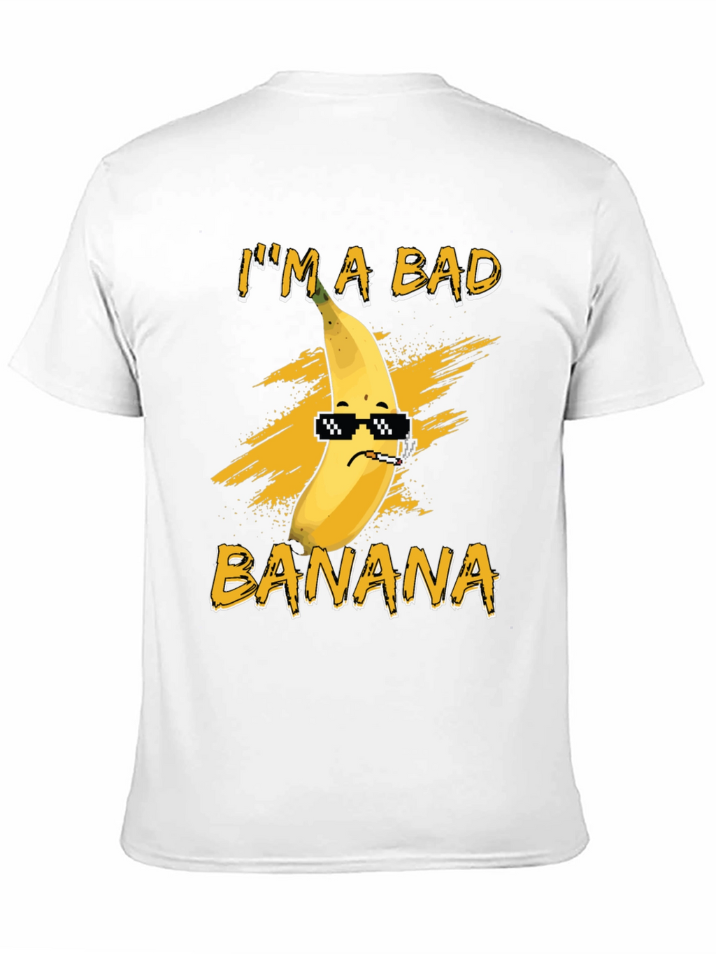 Im A Bad Banana T-Shirt