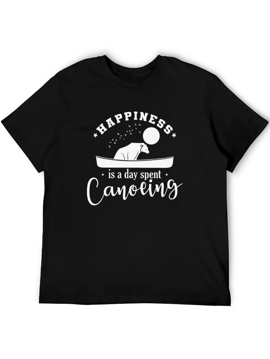 Happiness Canoeing T-Shirt