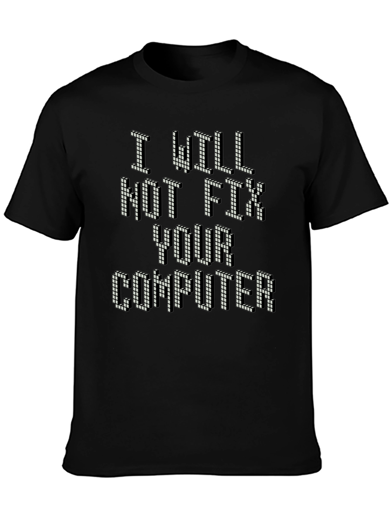 I Will Not Fix Your Computer Retro Gamer T-Shirt