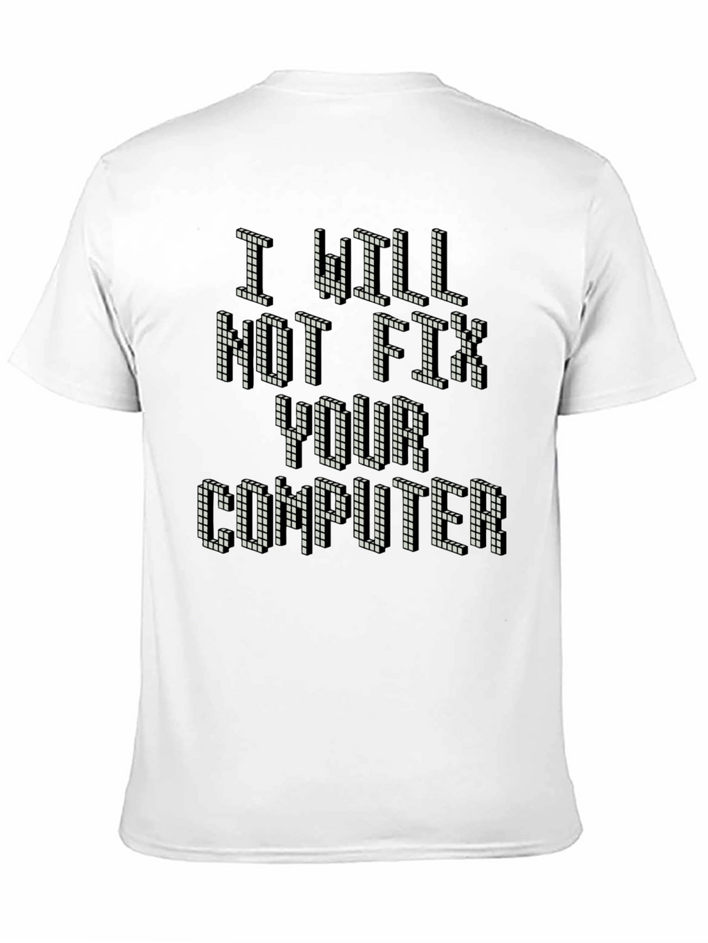 I Will Not Fix Your Computer Retro Gamer T-Shirt