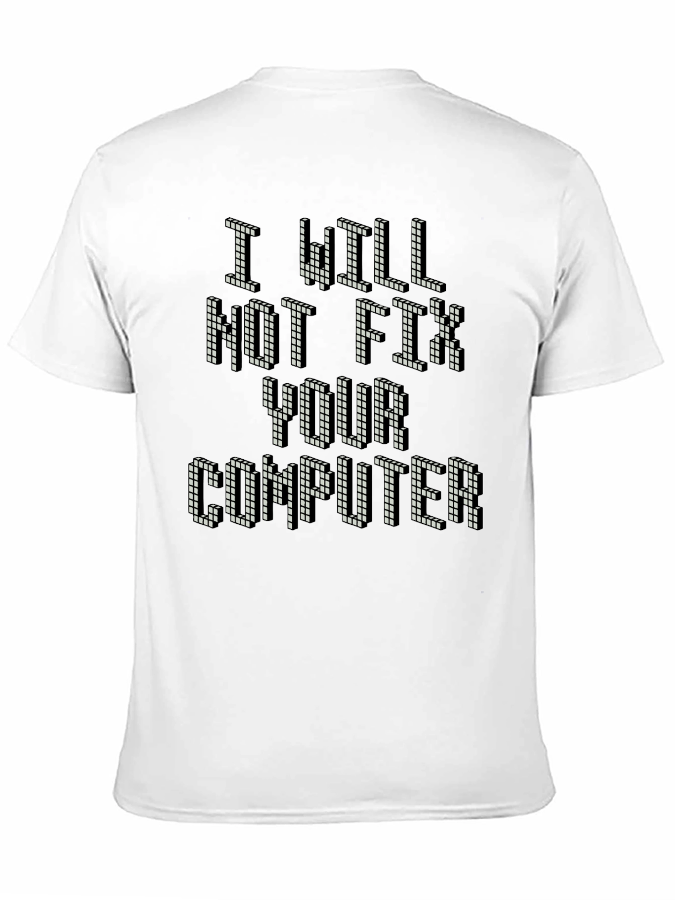I Will Not Fix Your Computer Retro Gamer T-Shirt