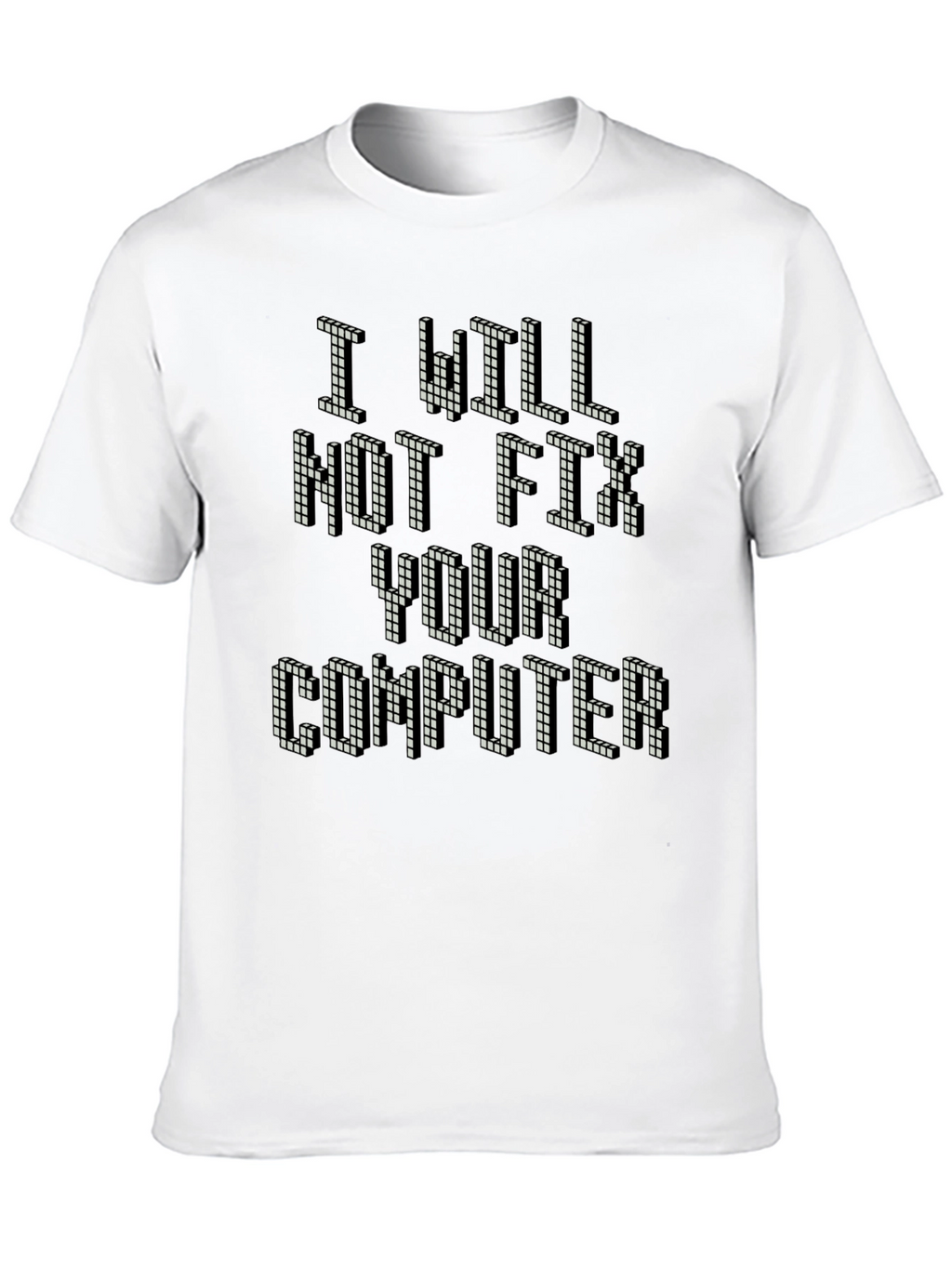 I Will Not Fix Your Computer Retro Gamer T-Shirt