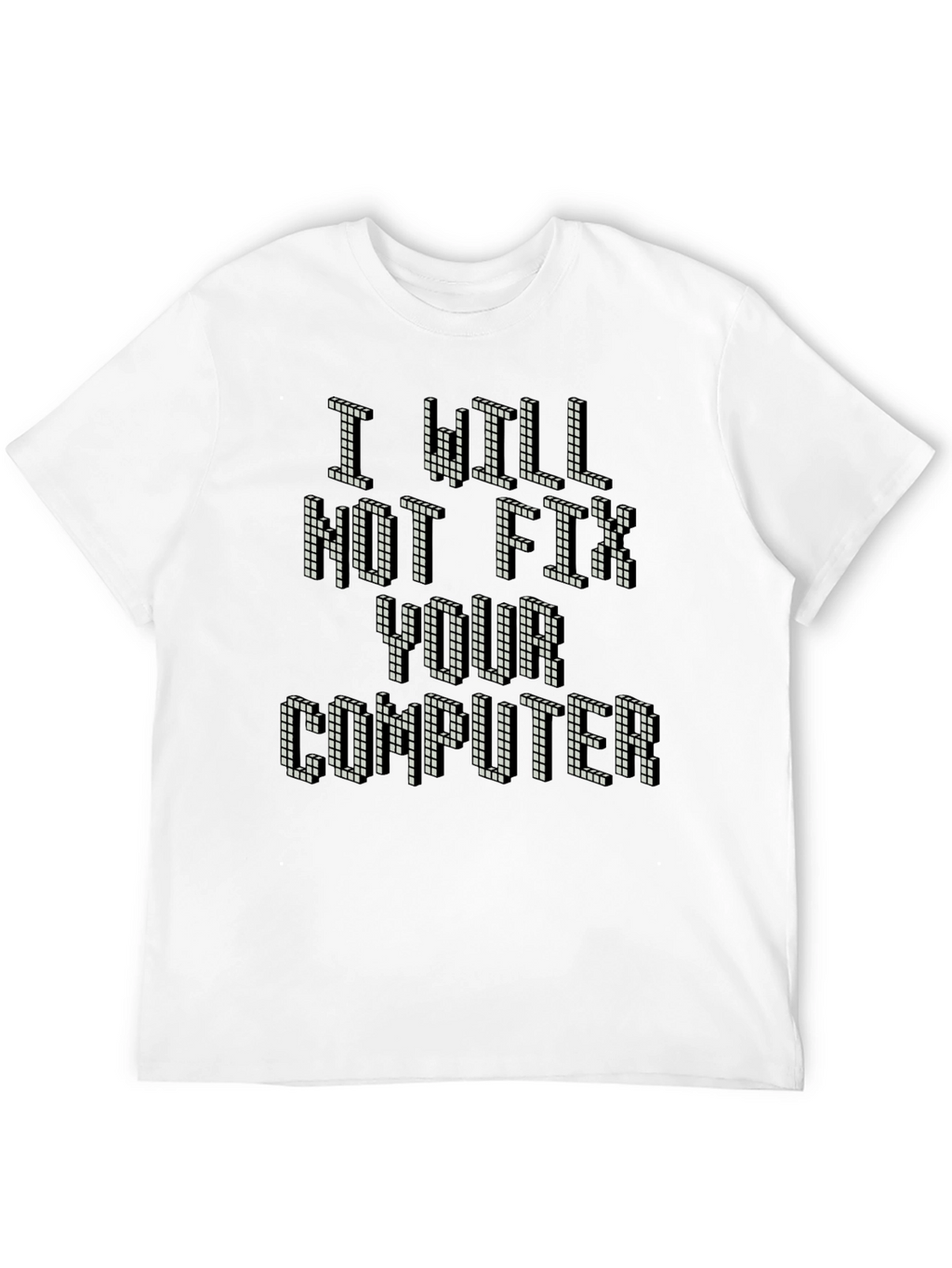 I Will Not Fix Your Computer Retro Gamer T-Shirt