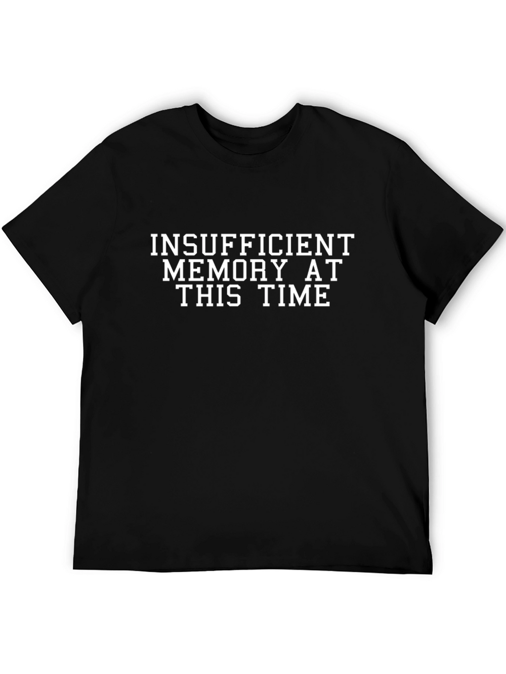 Insufficient Memory Black Graphic T-Shirt