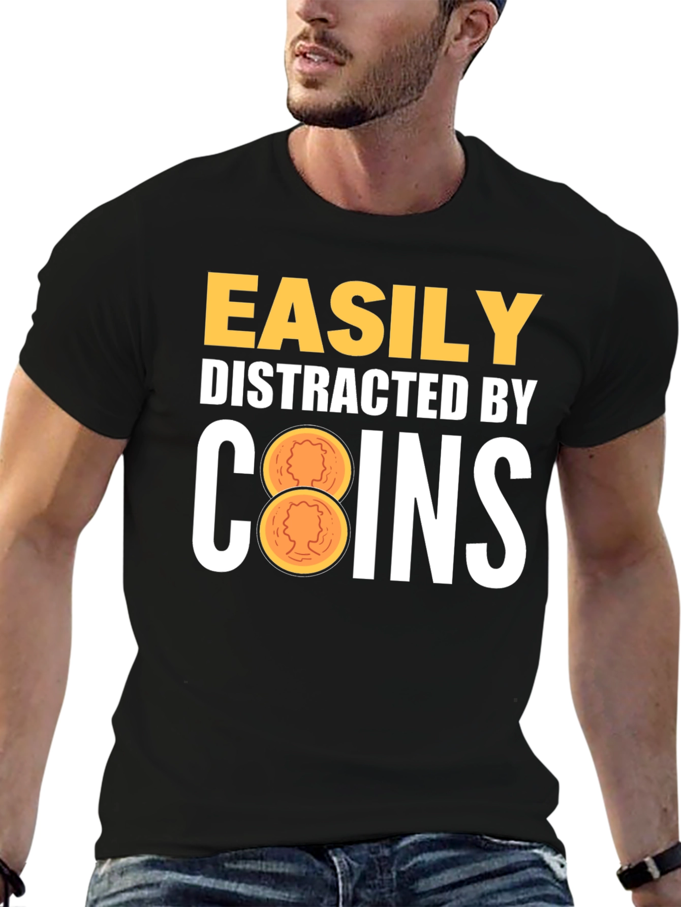 Easily Distracted by Coins T-Shirt