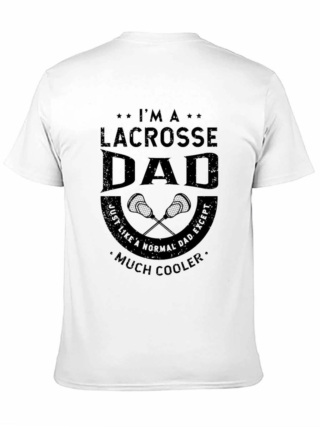 Lacrosse Dad T-Shirt - Cool Dad Edition