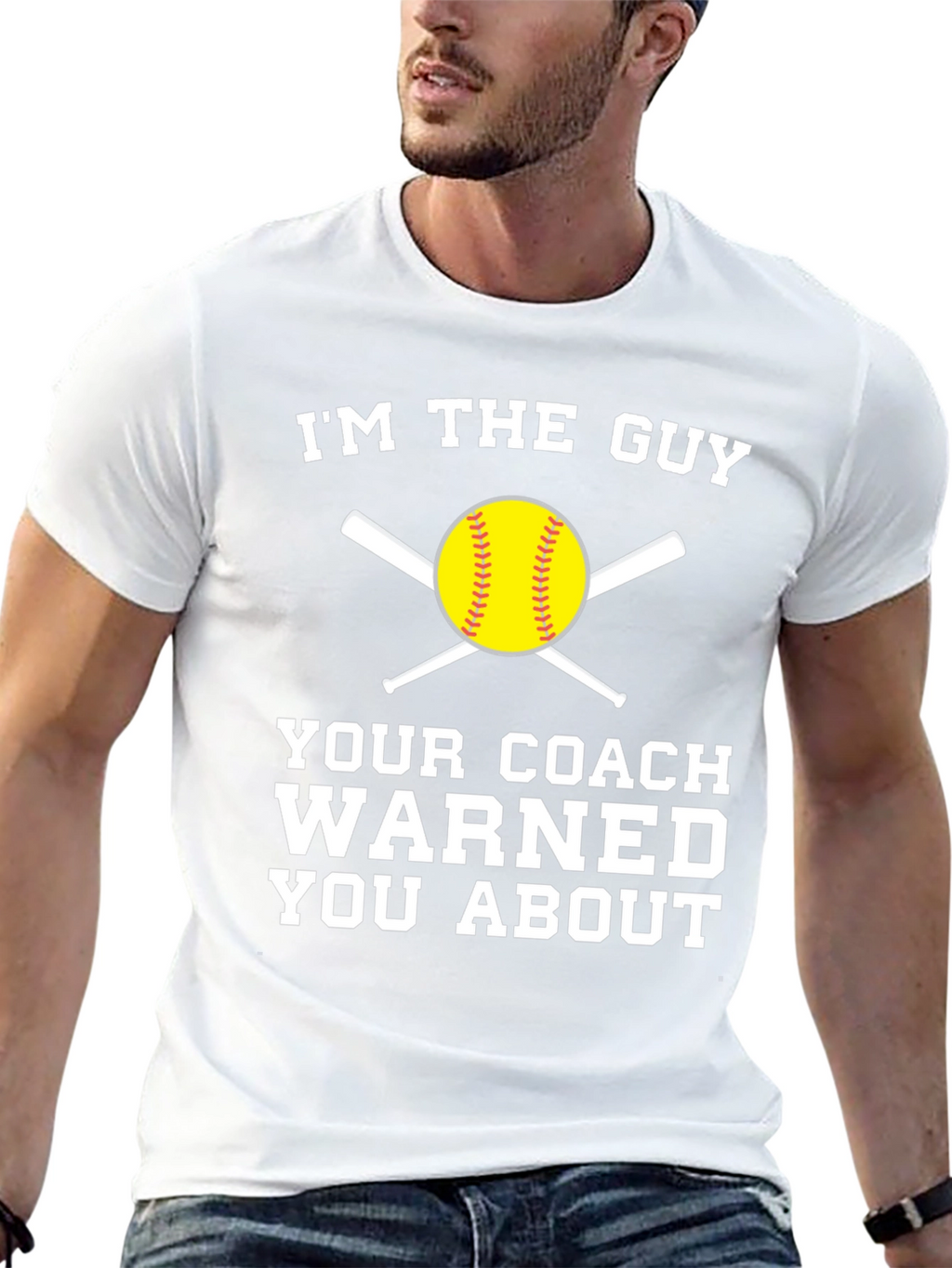 Im the Guy Your Coach Warned You About T-Shirt