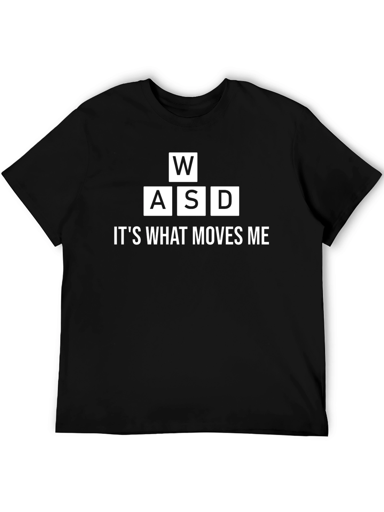 Gamer WASD Keys Black T-Shirt - Its What Moves Me
