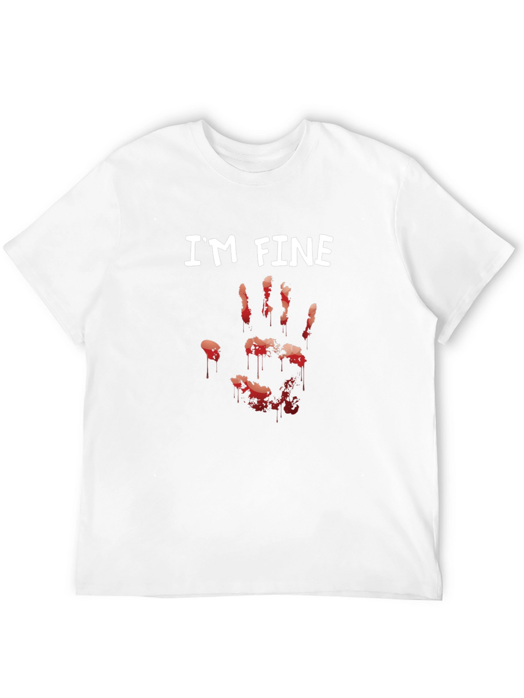 Im Fine Bloody Hand T-Shirt