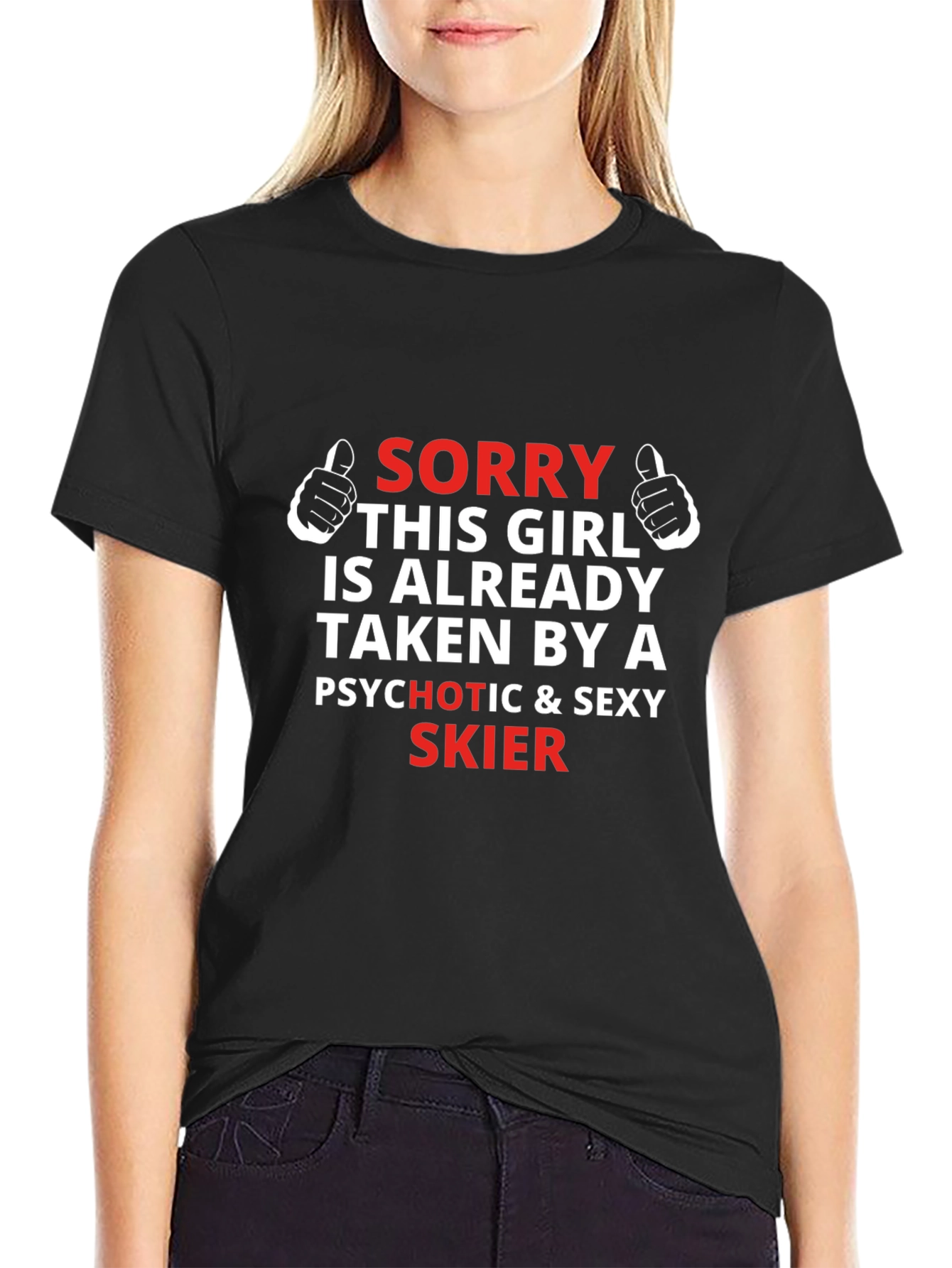 Sorry Taken by Skier T-Shirt