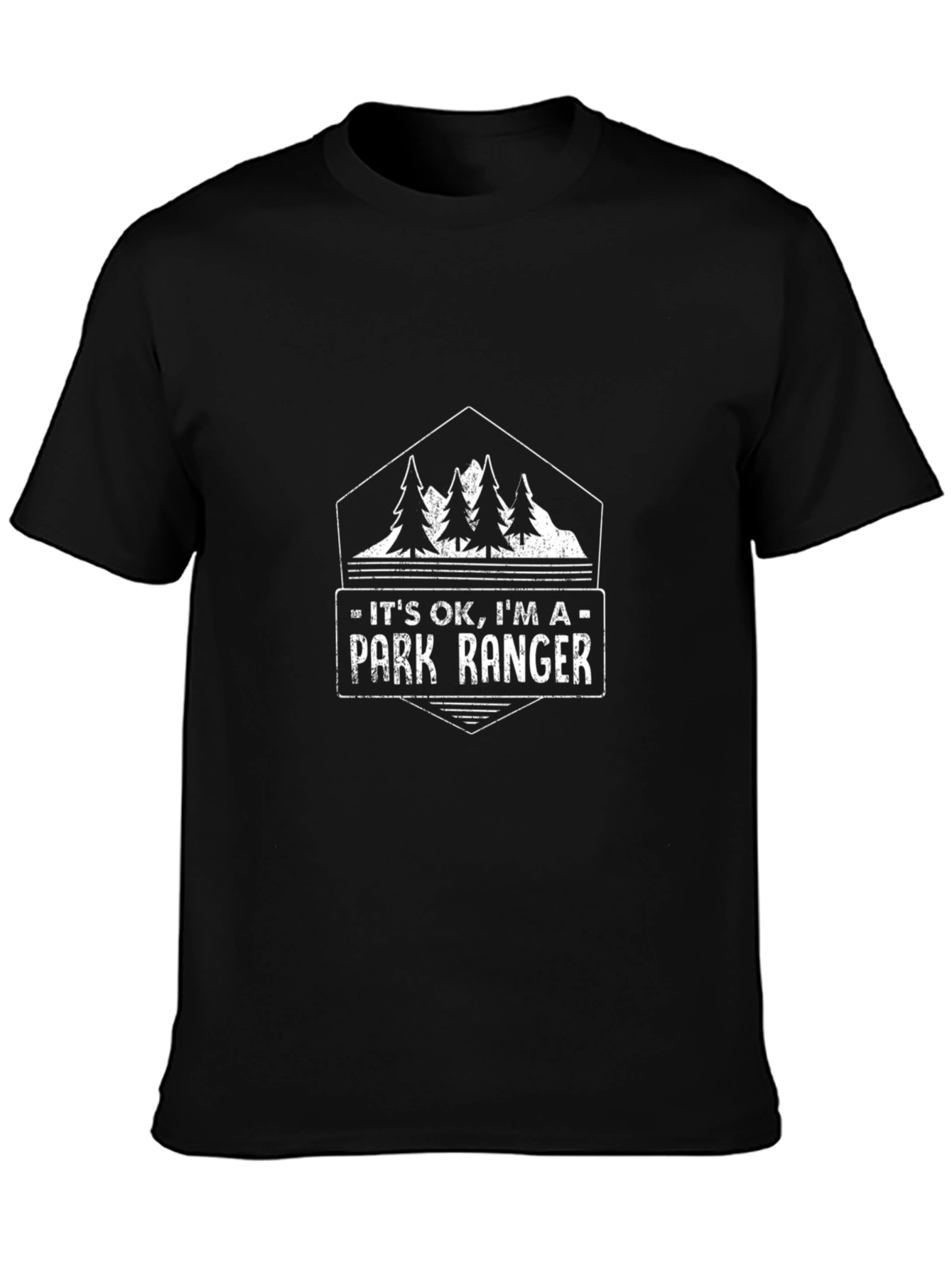 Its OK Im a Park Ranger T-Shirt - Black