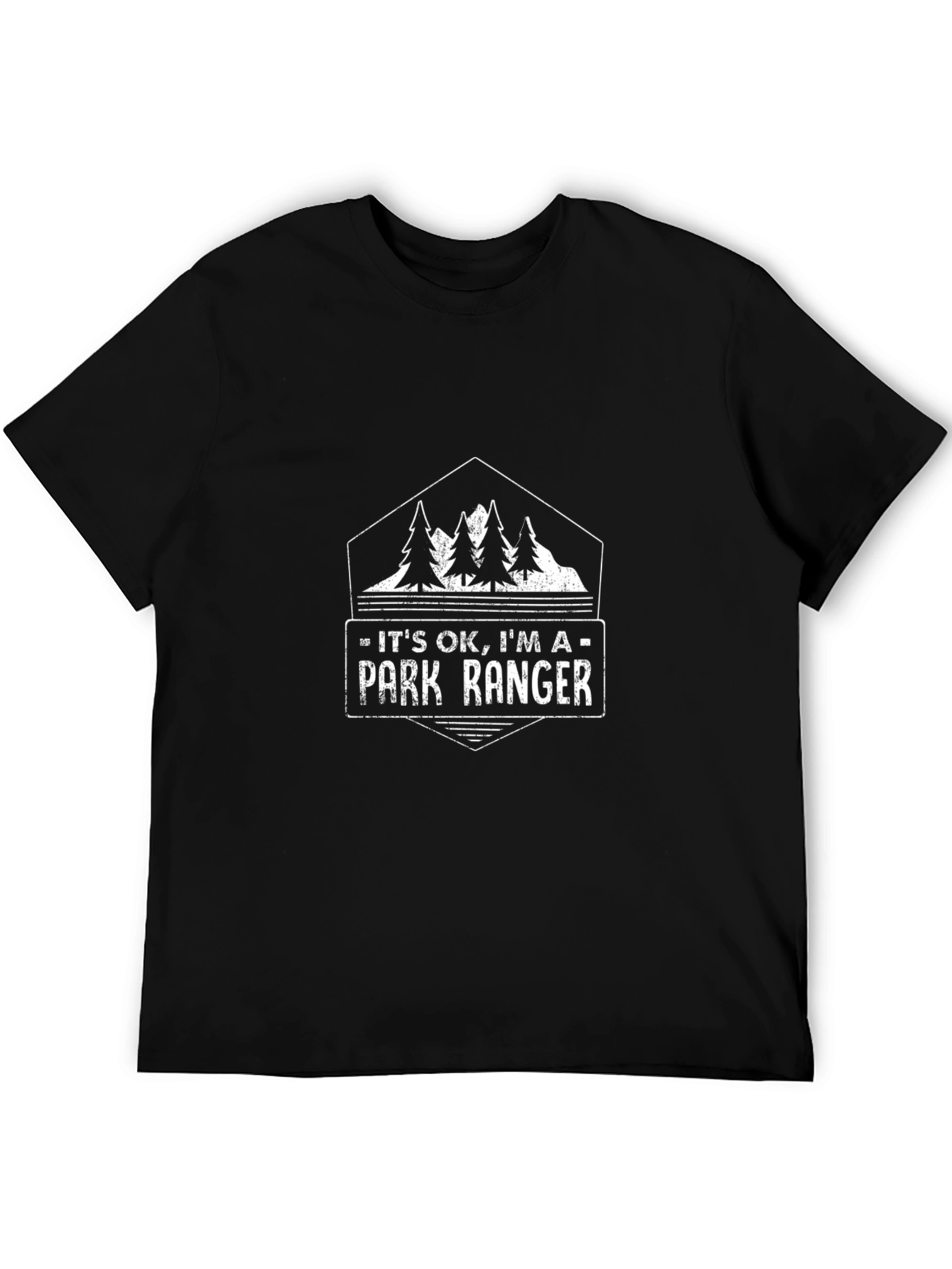 Its OK Im a Park Ranger T-Shirt - Black