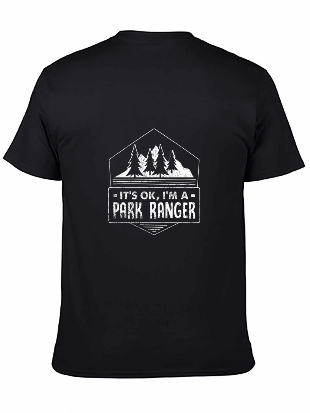 Its OK Im a Park Ranger T-Shirt - Black