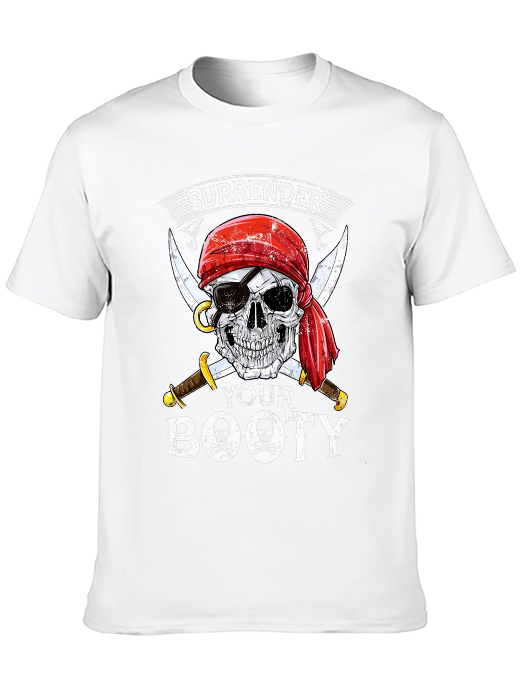 Surrender Your Booty Pirate Skull T-Shirt