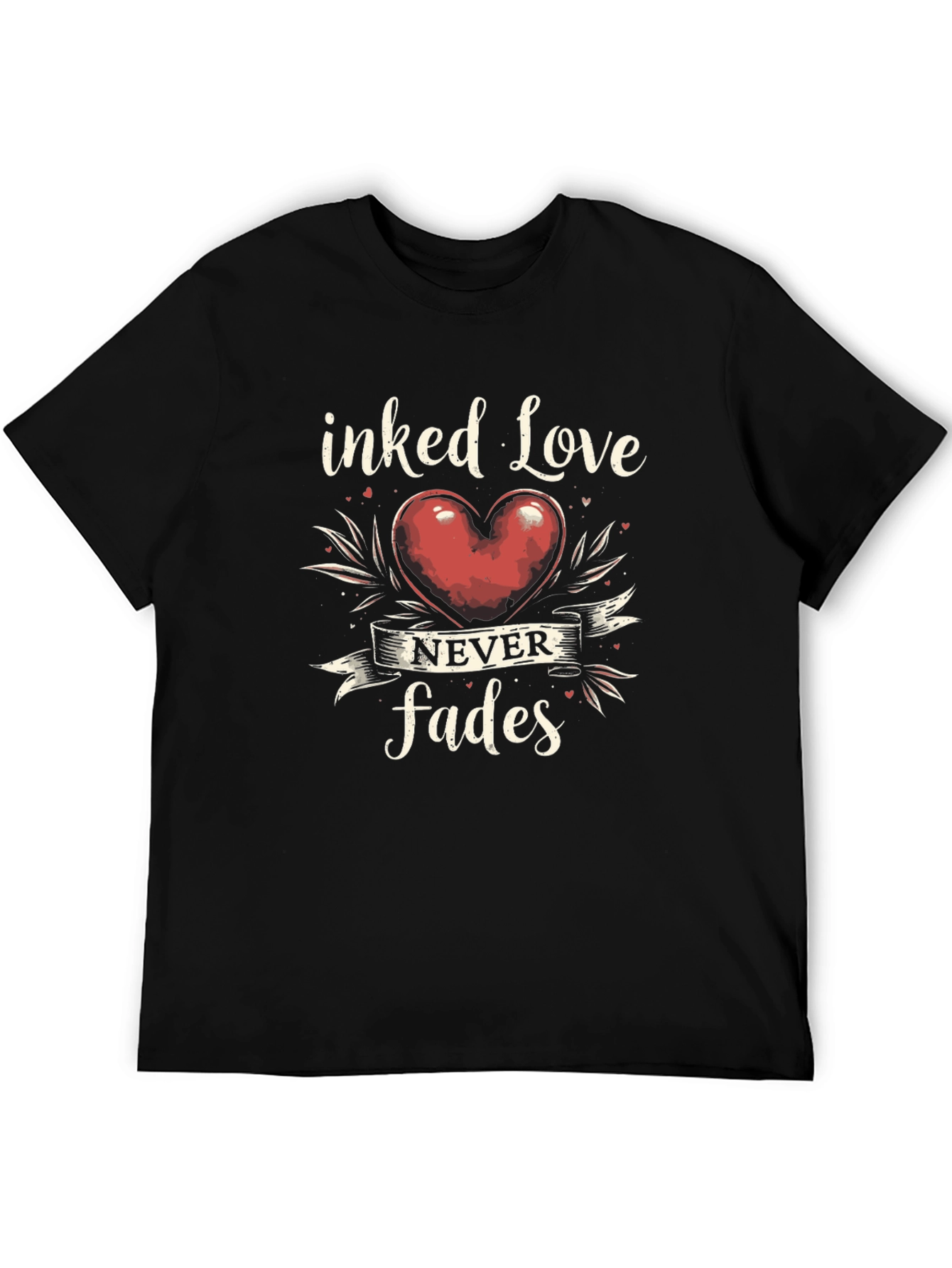 Inked Love Never Fades Graphic T-Shirt