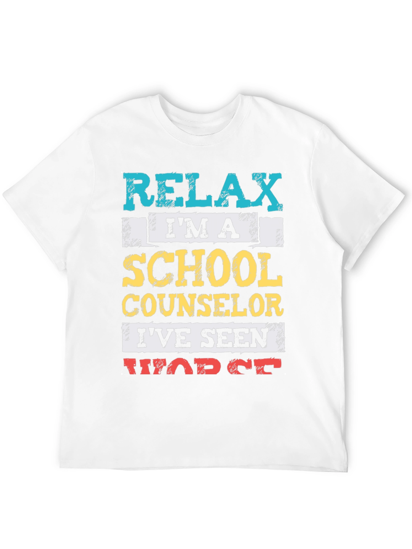 Relax Im a School Counselor T-Shirt