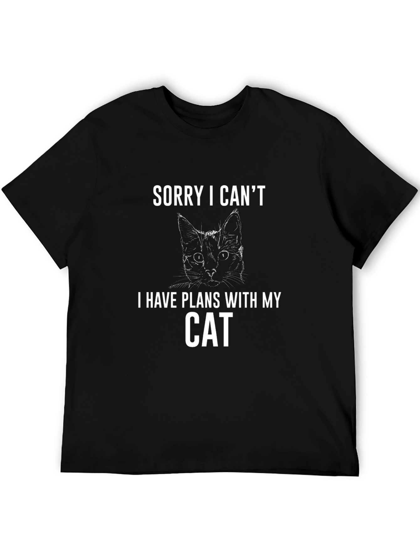 Sorry I Cant Cat T-Shirt